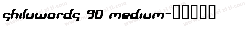 shiluwords 90 medium字体转换